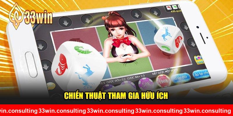 Chiến thuật tham gia hữu ích tại 33WIN