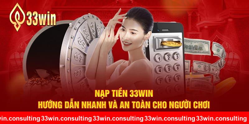 Lưu ý khi nạp tiền 33WIN